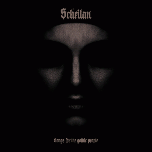 Scheitan : Songs for the Gothic People
